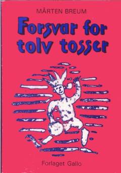 Forsvar for tolv tosser