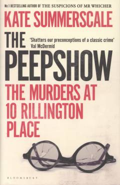 The peepshow : the murders at 10 Rillington Place