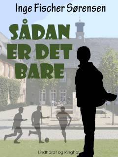 Sådan er det bare
