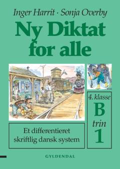 Ny diktat for alle, 4. klasse. Hæfte B, trin 1