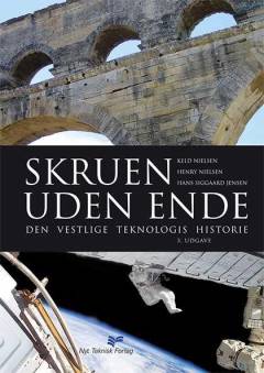 Skruen uden ende : den vestlige teknologis historie