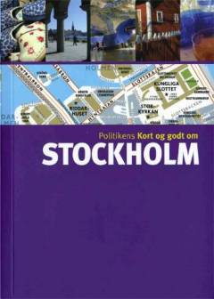 Politikens Kort og godt om Stockholm
