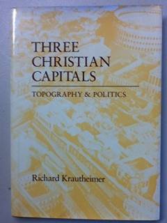 Three Christian capitals : topography and politics