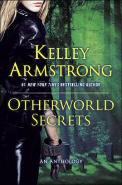 Otherworld secrets : more thrilling otherworld tales