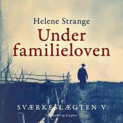 Sværkeslægten. 5. Under familieloven