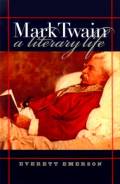 Mark Twain : a literary life