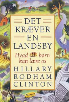 Det kræver en landsby : hvad børn kan lære os