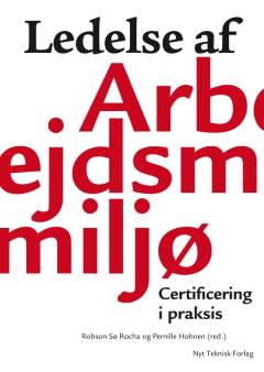 Ledelse af arbejdsmiljø : certificering i praksis