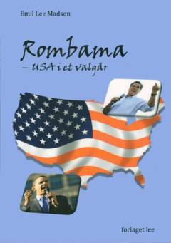 Rombama : USA i et valgår
