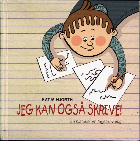 Jeg kan også skrive! : en historie om legeskrivning