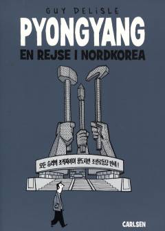 Pyongyang : en rejse i Nordkorea