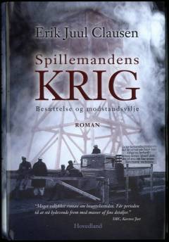 Spillemandens krig : besættelse og modstandsvilje