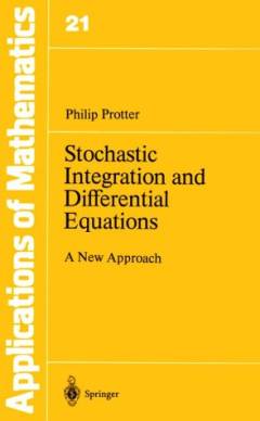 Stochastic Integration and Differential Equations : A New Approach