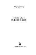 Franz Liszt und seine Zeit