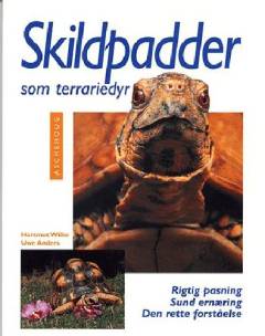 Skildpadder som terrariedyr : korrekt pasning, sund ernæring, den rette forståelse