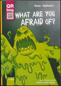 What are you afraid of?