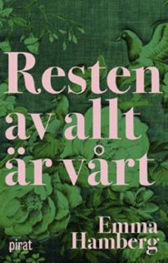 Resten av allt är vårt