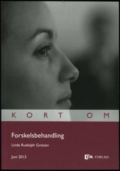 Kort om forskelsbehandling