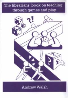 The librarian's book on teaching through games and play
