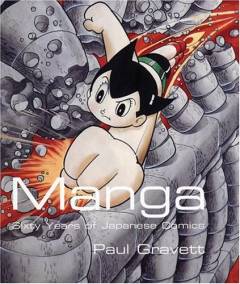 Manga : sixty years of japanese comics