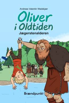 Oliver i oldtiden - jægerstenalderen