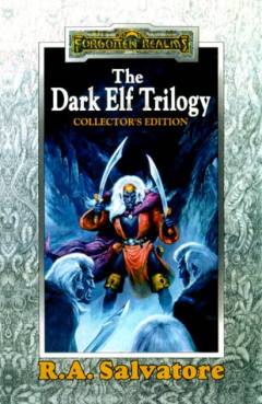The dark elf trilogy : Homeland : Exile : Sojourn