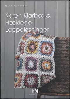 Karen Klarbæks hæklede lappeløsninger