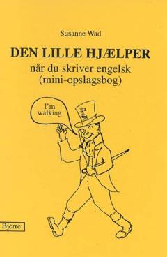 Den lille hjælper når du skriver engelsk : (mini-opslagsbog)