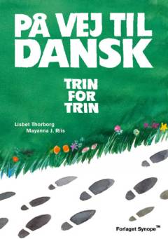 På vej til dansk : trin for trin