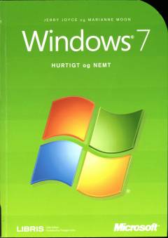 Windows 7 - hurtigt og nemt
