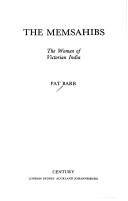 The memsahibs : the women of Victorian India