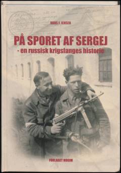 På sporet af Sergej - en russisk krigsfanges historie