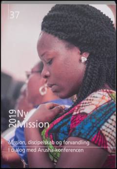 Mission, discipelskab og forvandling - i dialog med Arusha-konferencen