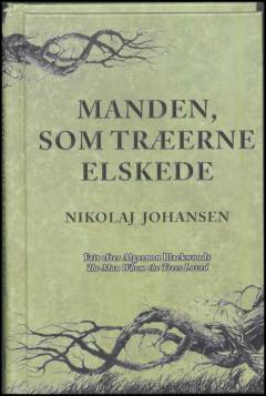 Manden, som træerne elskede