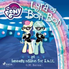 My Little Pony - Lyra og Bon Bon på hemmelig mission for S.M.I.L.