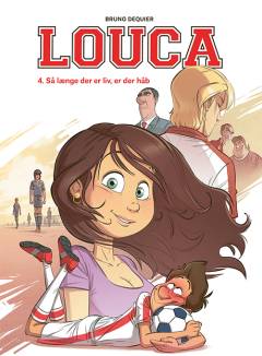 Louca - så længe der er liv, er der håb