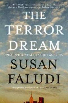 The terror dream : what 9/11 revealed about America