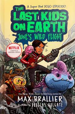 The last kids on earth - June's wild flight