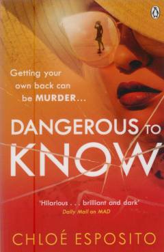 Dangerous to know
