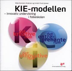 KIE-modellen - innovativ undervisning i folkeskolen