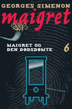 Maigret og den dødsdømte : kriminalroman