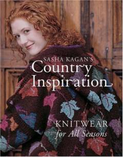 Sasha Kagan's country inspiration : knitwear for all seasons