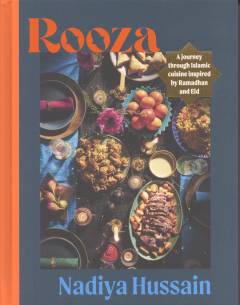 Rooza : a journey through Islamic cuisine inspired by Ramadhan and Eid