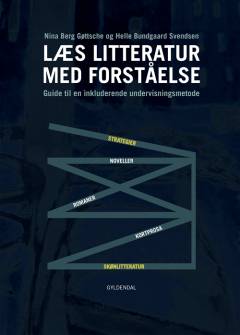 Læs litteratur med forståelse : guide til en inkluderende undervisningsmetode