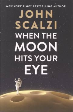 When the moon hits your eye