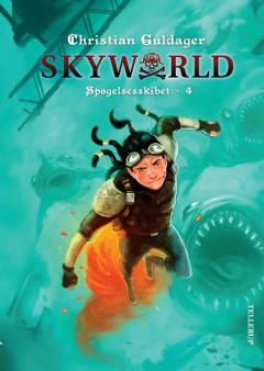 Skyworld. 4 : Spøgelsesskibet