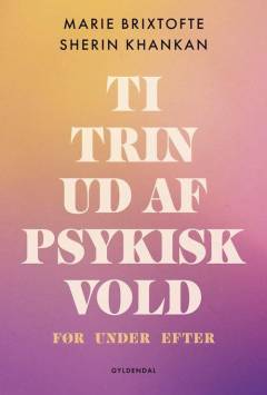 Ti trin ud af psykisk vold : før, under, efter