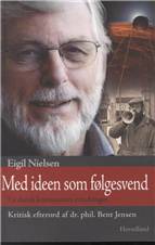 Med idéen som følgesvend : en dansk kommunists erindringer