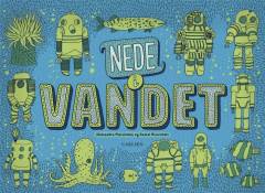Nede i jorden: Nede i vandet