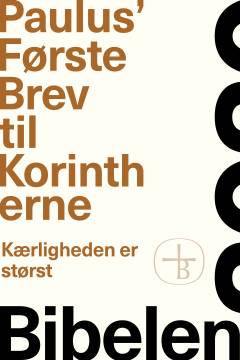 Paulus' Første Brev til Korintherne : kærligheden er størst